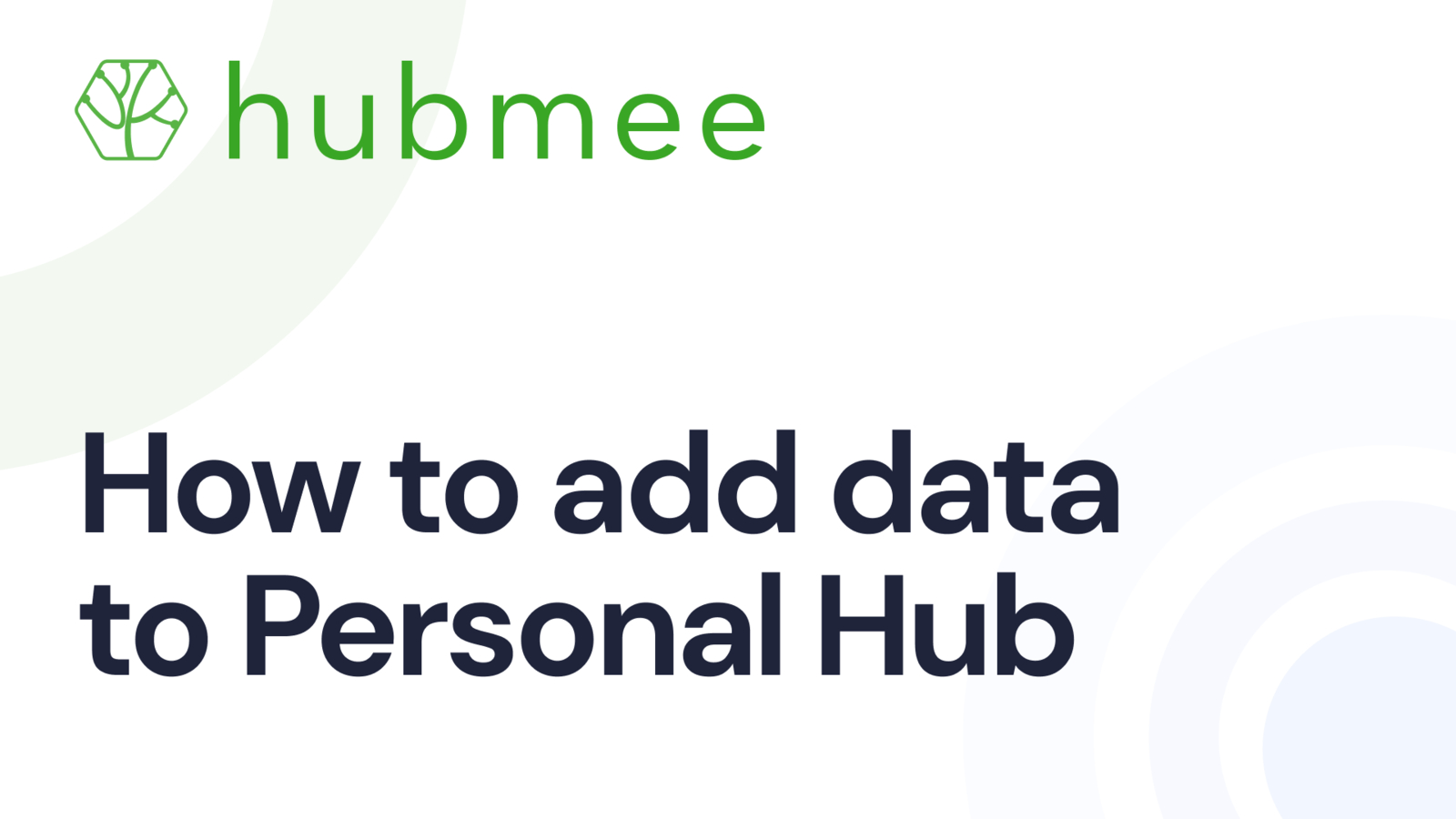 How to add data to Hubmee’s Personal Hub