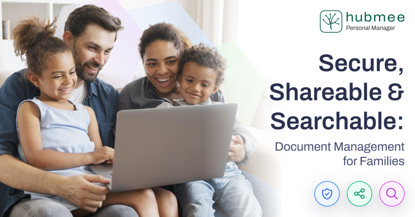 Secure, Shareable, and Searchable: Document Management for Families