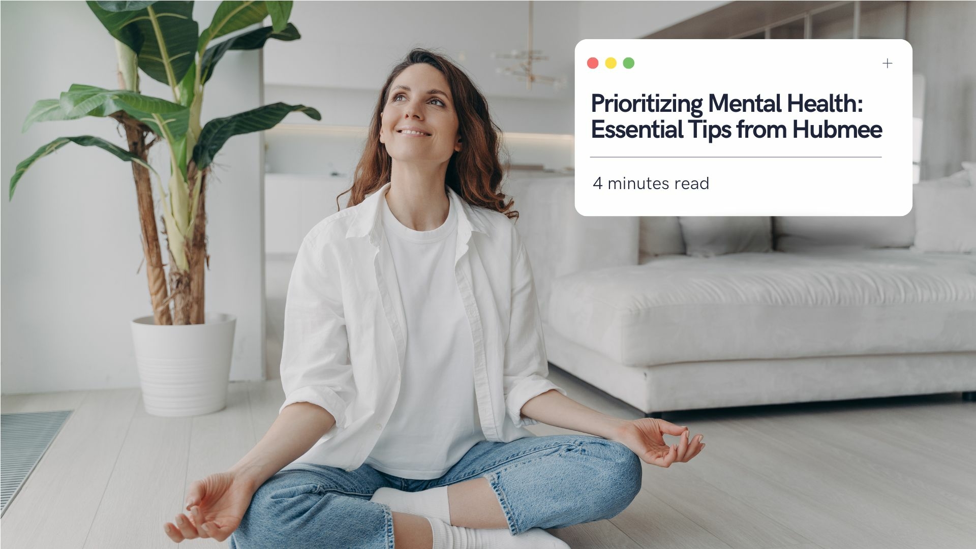 Prioritizing Mental Health: Essential Tips from Hubmee - Hubmee